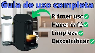 ✅☕ Nespresso VERTUO PLUS TUTORIAL Español ☕✅ [upl. by Lorain941]