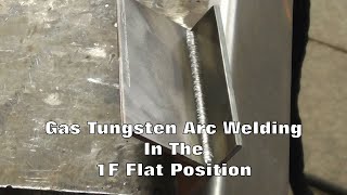 TIG Welding In The Flat Position [upl. by Earaj]