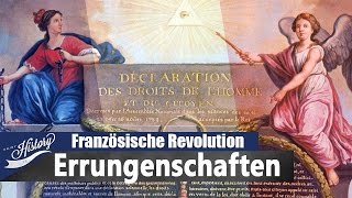 Französische Revolution Auswirkungen und Errungenschaften für heute I ENJOY HISTORY [upl. by Ettenwad]