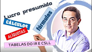 Lucro presumido Tabela Cálculo do lucro Cálculo do IR e da CSLL Periodicidade e Vencimento [upl. by Suivart]