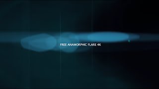 Free Anamorphic Flare 4K  Shot On Arri Alexa [upl. by Len]