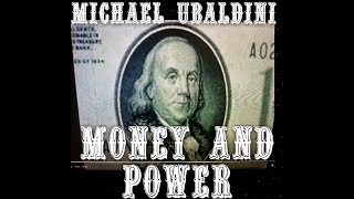 Michael Ubaldini MONEY AND POWER Official video [upl. by Soisanahta]