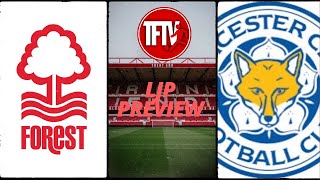 Leicester city Nottingham Forest  premier league  fan preview  feat LJPNFFC [upl. by Boutis]