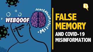 False Memory amp COVID19 How Misinformation Tricks Your Brain  The Quint [upl. by Edholm]