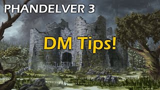 How to Run Phandelver and Below Chapter 3 DM Tips [upl. by Groot]