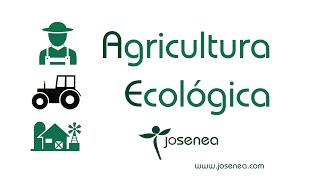 AGRICULTURA ECOLÓGICA [upl. by Leighland]