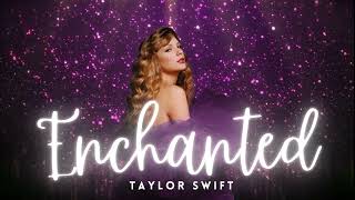 Enchanted by Taylor Swift Taylors Version  Lyrics [upl. by Faletti140]