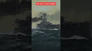 JUTLANDIA la mayor batalla naval de la historia [upl. by Adnof]