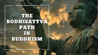 The Bodhisattva Path in Mahayana Buddhism [upl. by Meridith937]