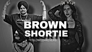 BROWN SHORTIE SlowedReverb Sidhu moose wala Sonam Bajwa [upl. by Yrogiarc48]