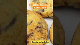 ✅ LES COOKIES DEUX CHOCOLATS DE CYRIL LIGNAC  La recette simple des cookies moelleux short shorts [upl. by Curhan]