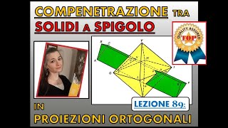 Disegno Tecnico Lez 89 COMPENETRAZIONE tra due solidi in proiezioni ortogonali [upl. by Idonah]