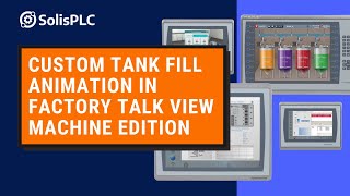 HMI Development Tutorial  Custom Tank Level Fill in Factory Talk View Studio Machine Edition [upl. by Ociral]