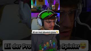 Eli der Profi Minecraft Spieler😂eliasn97 eligella fitnacraft [upl. by Laith]