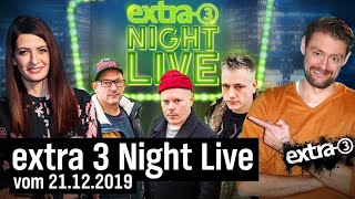 Extra 3 Night Live vom 21122019  extra 3  NDR [upl. by Yleme594]