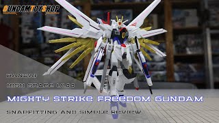 Bandai High Grade HG 1144 Mighty Strike Freedom Gundam Sample Build Snapfit and Simple Review [upl. by Norreht669]