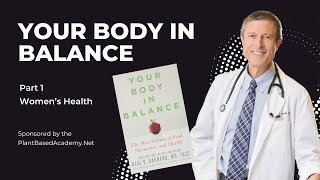 Your Body in Balance  Women’s Health with Dr Neal Barnard [upl. by Sybyl]