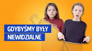 Gdybyśmy były niewidzialne [upl. by Gnet481]