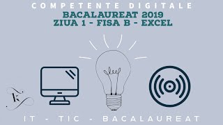 Bacalaureat 2019  Competențe Digitale  Ziua 1  Fișa B  MS Excel [upl. by Missi762]