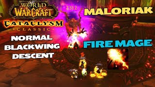 Maloriak  Fire Mage PoV  Normal Blackwing Descent  WoW Cataclysm Classic [upl. by Ecnerat]