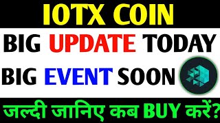 IOTX Coin Big Update Today  IOTX coin Big Event soon  Iotx price prediction  Cryptocurrency [upl. by Renick]