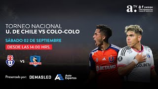 UNIVERSIDAD DE CHILE VS COLOCOLO  TORNEO NACIONAL  FECHA 23  2 SEPTIEMBRE 2023 [upl. by Eindys]