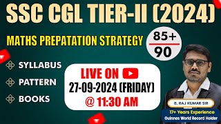 SSC CGL TIERII 2024  MATHS PREPARATION STRATEGY BY RAJ KUMAR SIR [upl. by Notsua]