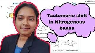 Tautomeric shift in Nitrogenous bases [upl. by Akerehs]