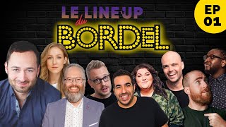 Le Lineup du Bordel  Épisode 01 [upl. by Pearle]