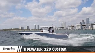 Tidewater 320 Custom First Look Video Sponsored by United Marine Underwriters [upl. by Ecyar]