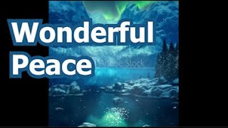 Wonderful Peace [upl. by Griffy]