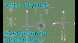 Introduction to Intersections in Cities Skylines  Basics of Intersections [upl. by Alyose636]