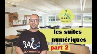 2 eme bac  les suites numériques  part 2 [upl. by Nahtanaoj]