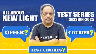 ALL ABOUT NEW LIGHT TEST SERIES SESSION2025  TEST SERIES OFFER  OFFLINE TEST CENTRE  COURIER [upl. by Ariel]