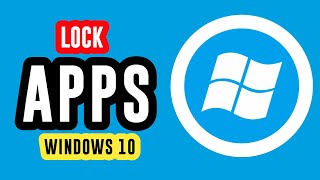 How to Lock Apps in Windows 10 without Any Software [upl. by Haldis243]