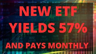 This New Monthly Dividend ETF Yields 57 [upl. by Lundell]