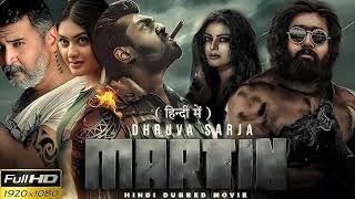 Martin Full Movie In Hindi  Anveshi Jain  Vaibhavi Shandilya  Dhruva Sarja  Facts and Details [upl. by Perri254]