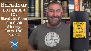 Edradour aged 10 years Straight from the Cask 20122022 Sherry Butt 460 Review by WhiskyJason [upl. by Apollo]