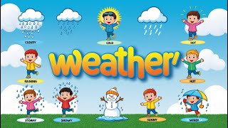 Kids vocabulary  Weather  Hows the weather  learn English for kids  English educational video [upl. by Ahsieki]