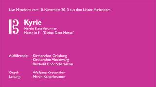 Martin Kaltenbrunner  Messe in F Kleine DomMesse  Kyrie [upl. by Asilrak]