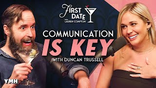 Communication Is Key with Duncan Trussell  First Date with Lauren Compton  Ep 05 [upl. by Ahsenaj]