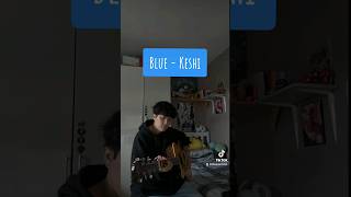 Blue  Keshi Cover [upl. by Ancelin]