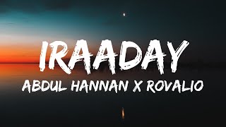 Iraaday Lyrics – Abdul Hannan amp Rovalio [upl. by Kentiga]