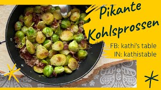 Pikante Kohlsprossen  Rosenkohl  Brüsseler Kohl   kathi’s table [upl. by Stamata]