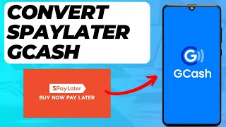 How To Convert Spaylater Into GCash Quick amp Easy [upl. by Solly]