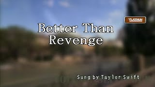 Taylor Swift  Better Than Revenge KaraokeLyricsInstrumental [upl. by Namielus]