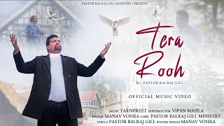 TERA ROOH PASTOR BALRAJ GILLVIPAN MAHLA NEW MASIH SONG 2024 [upl. by Jopa259]