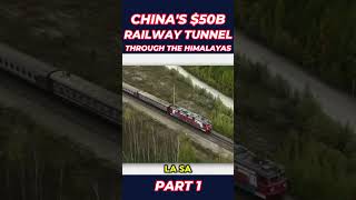 Why is China Constructing a 1679Km Railway Tunnel Through The Himalayas  SichuanTibet Railway [upl. by Mori]