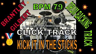 Kick It In the Sticks by Brantley Gilbert Drum Backing Track BPM 79 [upl. by Kolosick809]