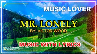 MR LONELY POPULARIZED BY VITOR WOOD  A CLASSIC OPM LOVE SONG WITH LYRICS [upl. by Yousuf43]